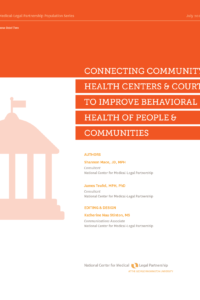 Connecting Community Health Centers & Courts to Improve Behavioral Health of People & Communities
